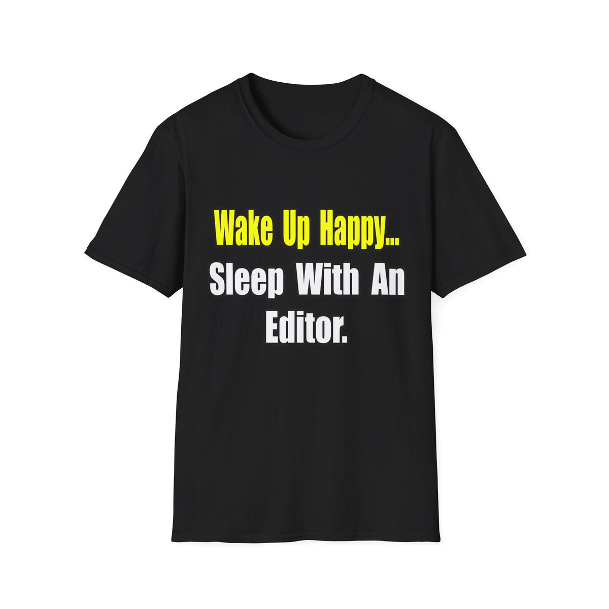 Sleep With an Editor - Unisex Softstyle T-Shirt