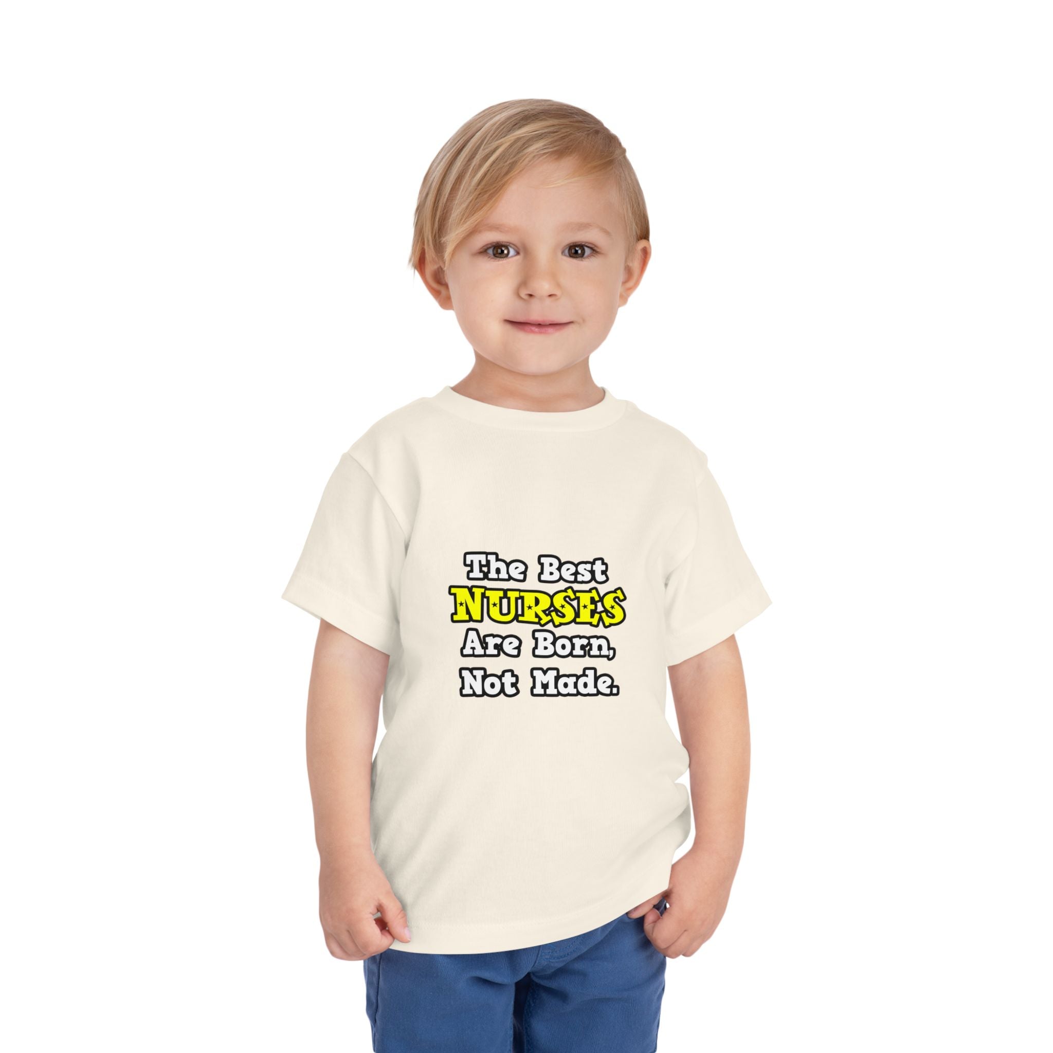 The Best Nurses Are Born, Not Made - Toddler Short Sleeve Tee