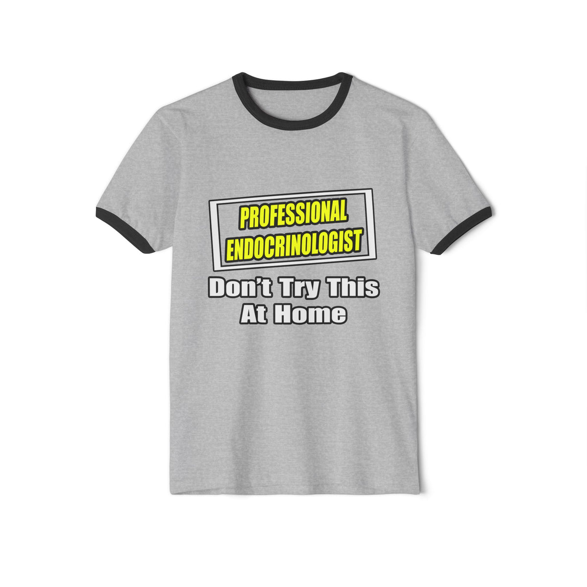 Professional Endocrinologist .. Joke - Unisex Cotton Ringer T-Shirt
