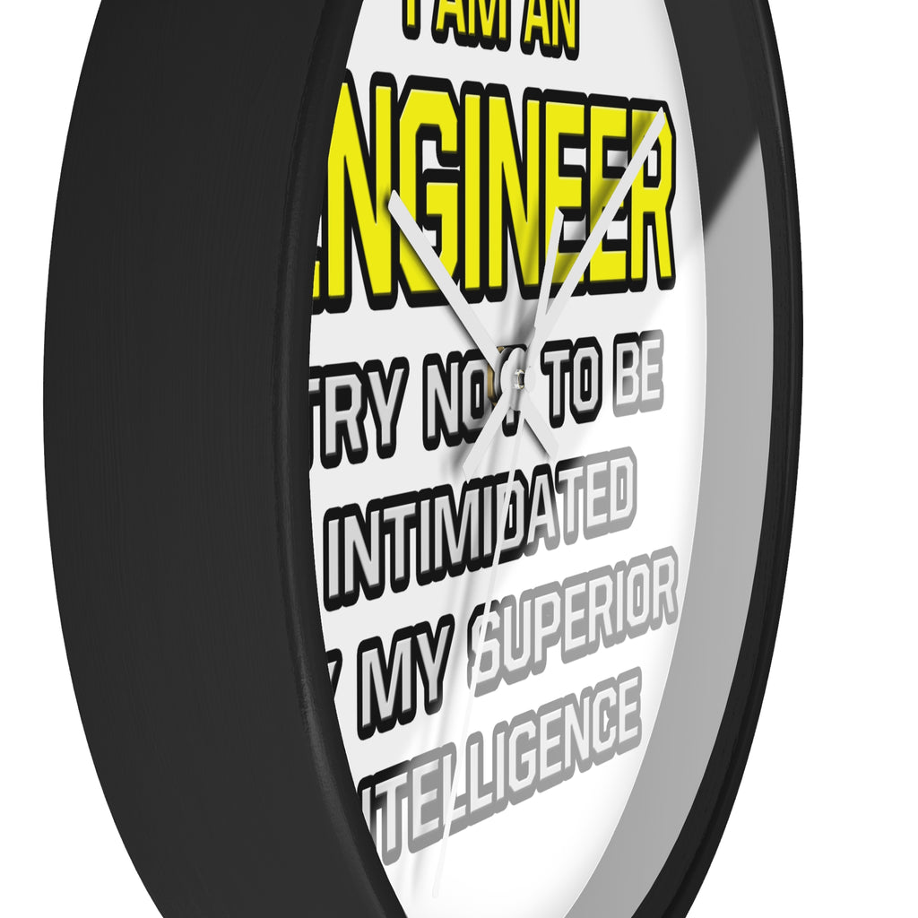 Engineer...Superior Intelligence - Wall Clock