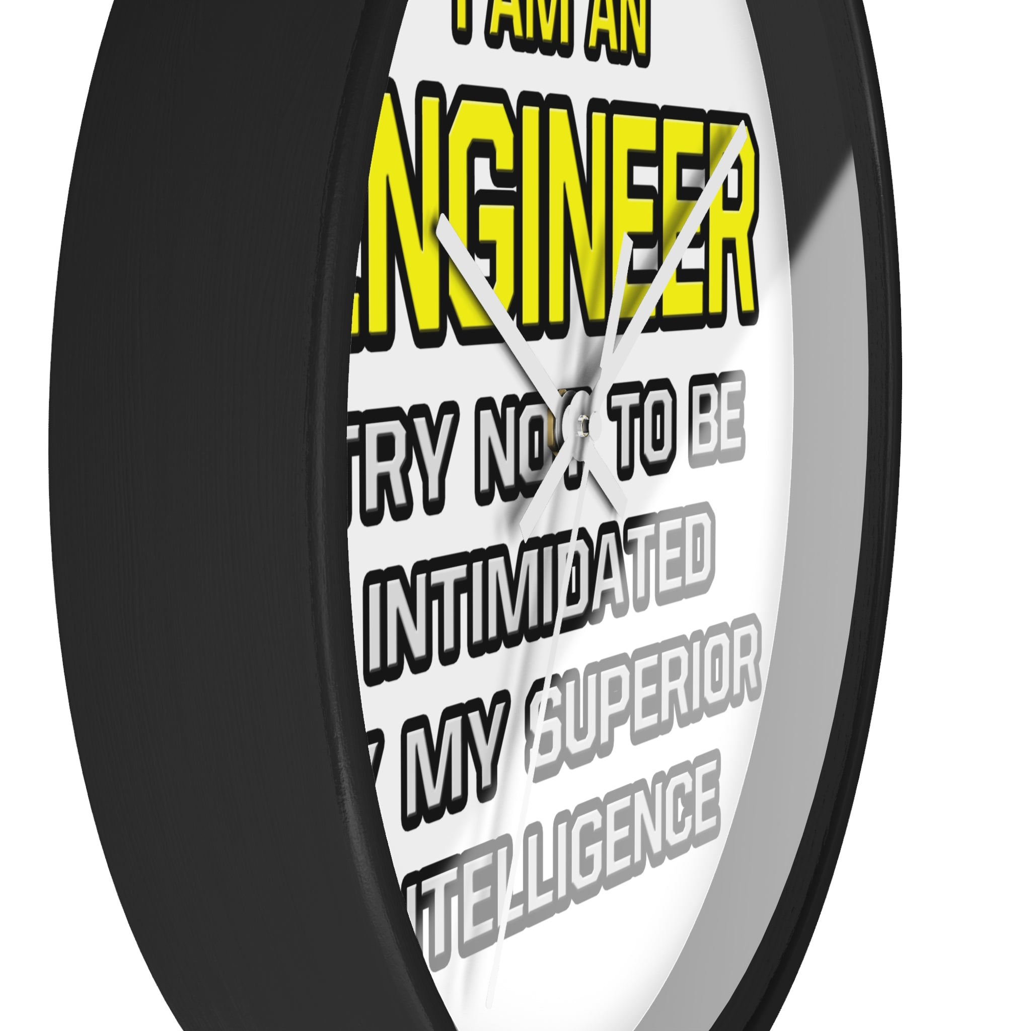 Engineer...Superior Intelligence - Wall Clock