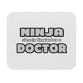 Ninja Cleverly Disguised As A Doctor - Mouse Pad (Rectangle)