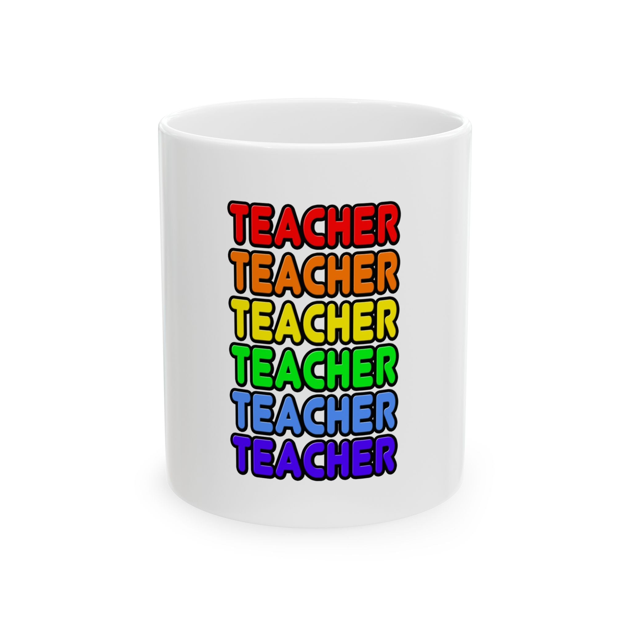 Rainbow Teacher - Ceramic Mug, (11oz, 15oz)