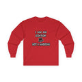 I Am A Editor ... Not A Magician - Unisex Ultra Cotton Long Sleeve Tee