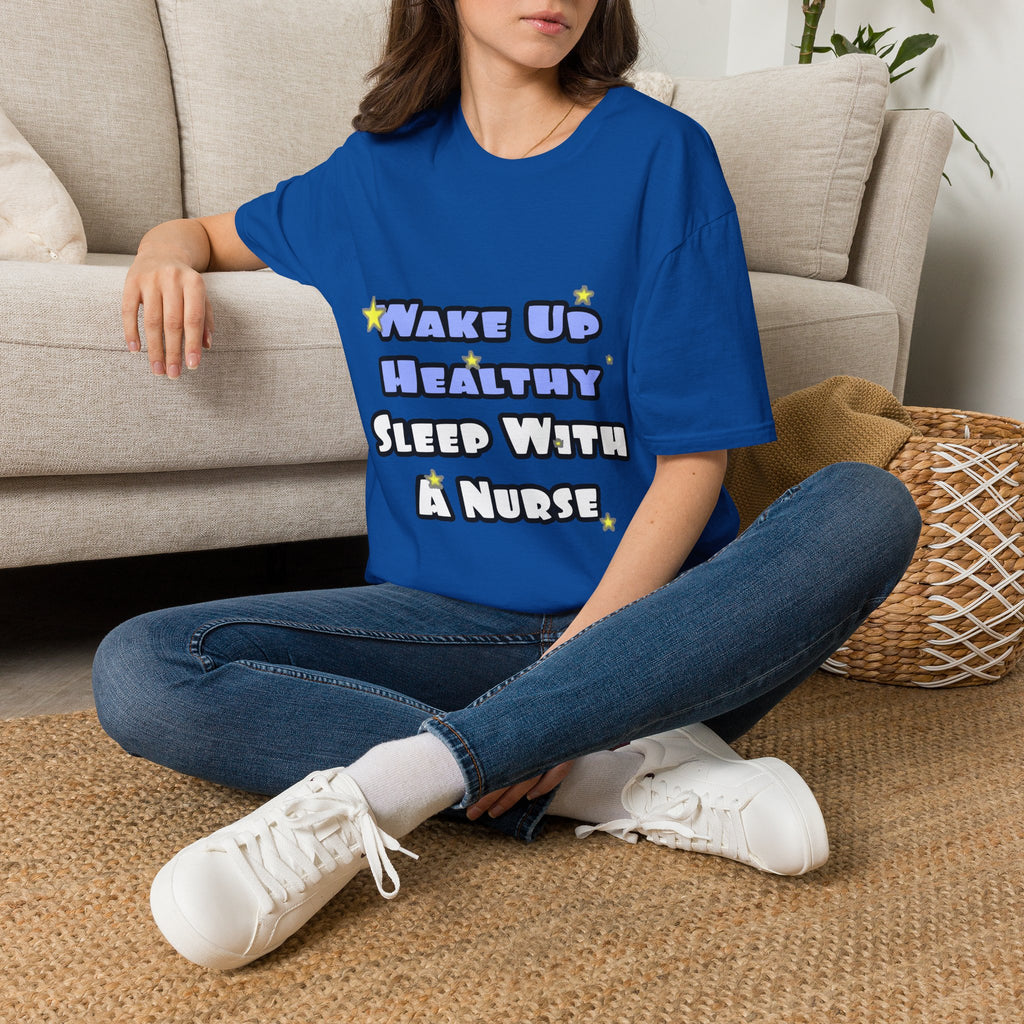 Wake Up Healthy...Sleep With a Nurse - Unisex Softstyle T-Shirt