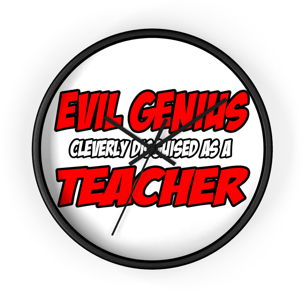 Evil Genius...Teacher - Wall Clock