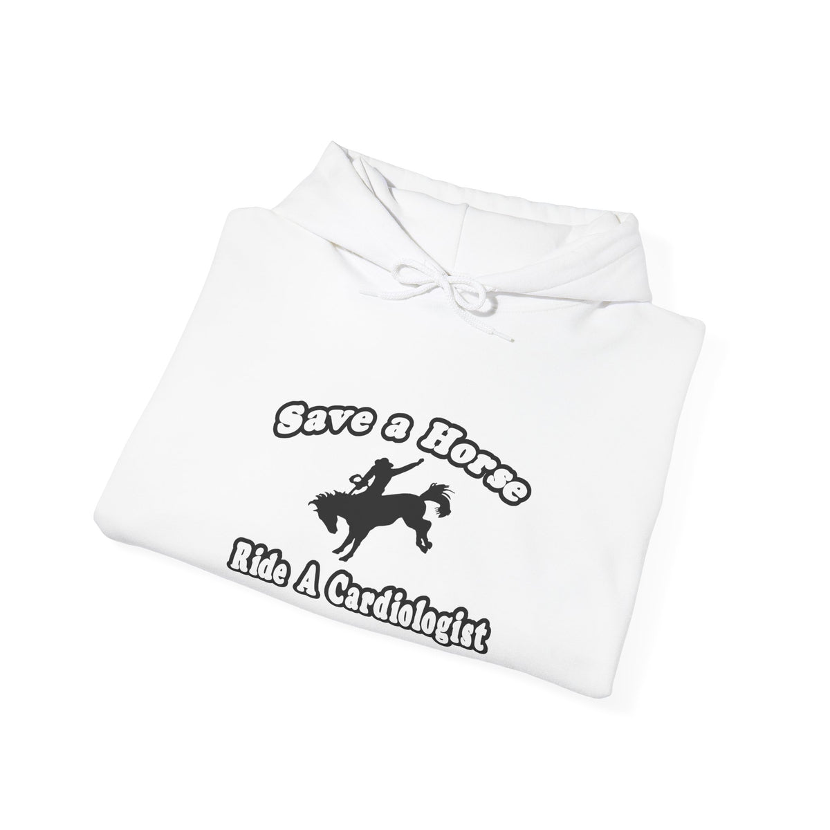 Save Horse, Ride Cardiologist - Unisex Heavy Blend™ Hooded Sweatshirt