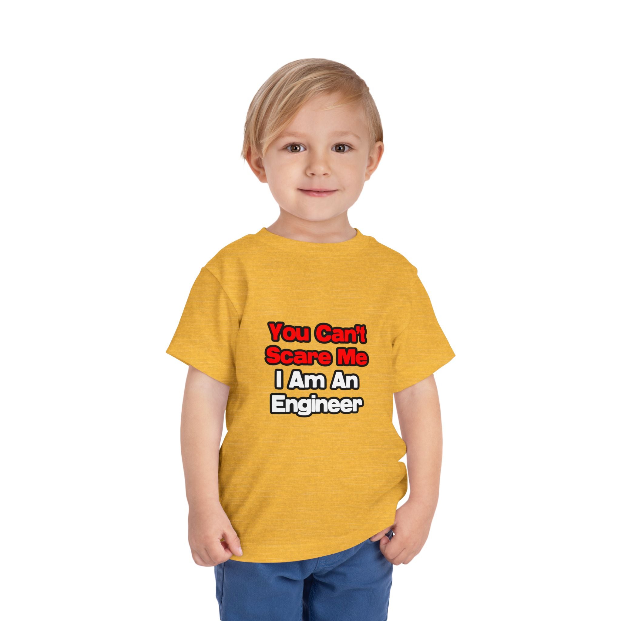 You Can't Scare Me...Engineer - Toddler Short Sleeve Tee