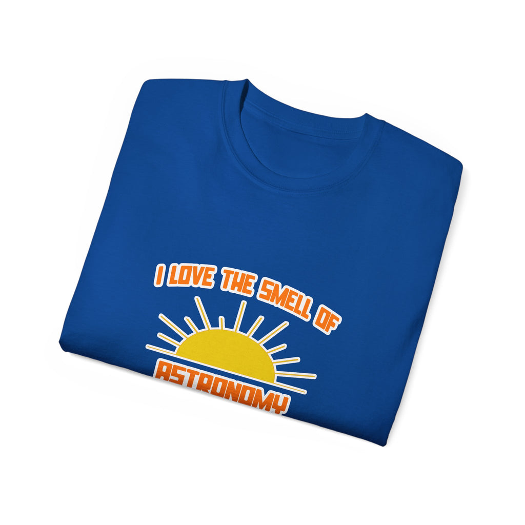 Smell of Astronomy in the Morning - Unisex Ultra Cotton Tee