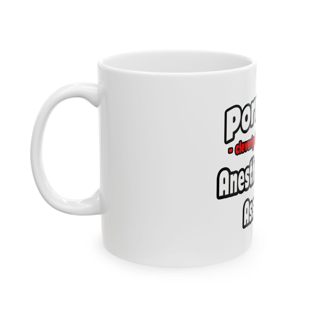 Porn Star .. Anesthesiologist Assistant - Ceramic Mug, (11oz, 15oz)