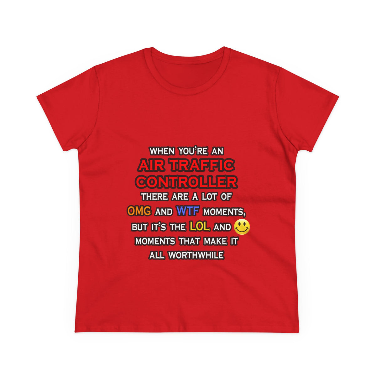 Funny Air Traffic Controller ... OMG WTF LOL - Women's Midweight Cotton Tee