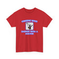 Conserve Water .. Shower With a Doctor - Unisex Heavy Cotton Tee