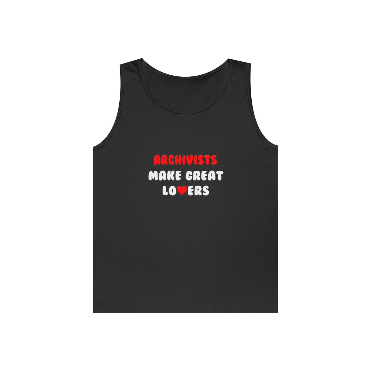 Archivists Make Great Lovers - Unisex Heavy Cotton Tank Top
