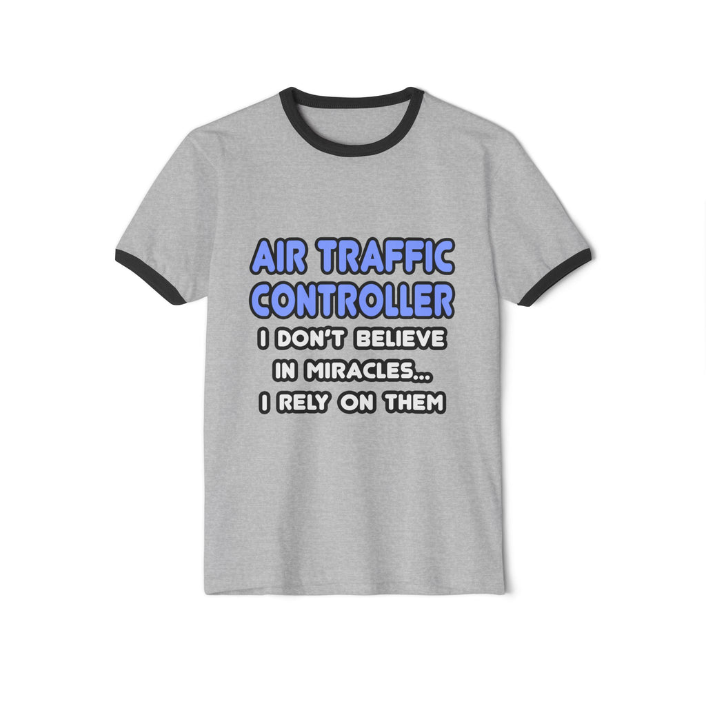 Miracles and Air Traffic Controllers - Unisex Cotton Ringer T-Shirt