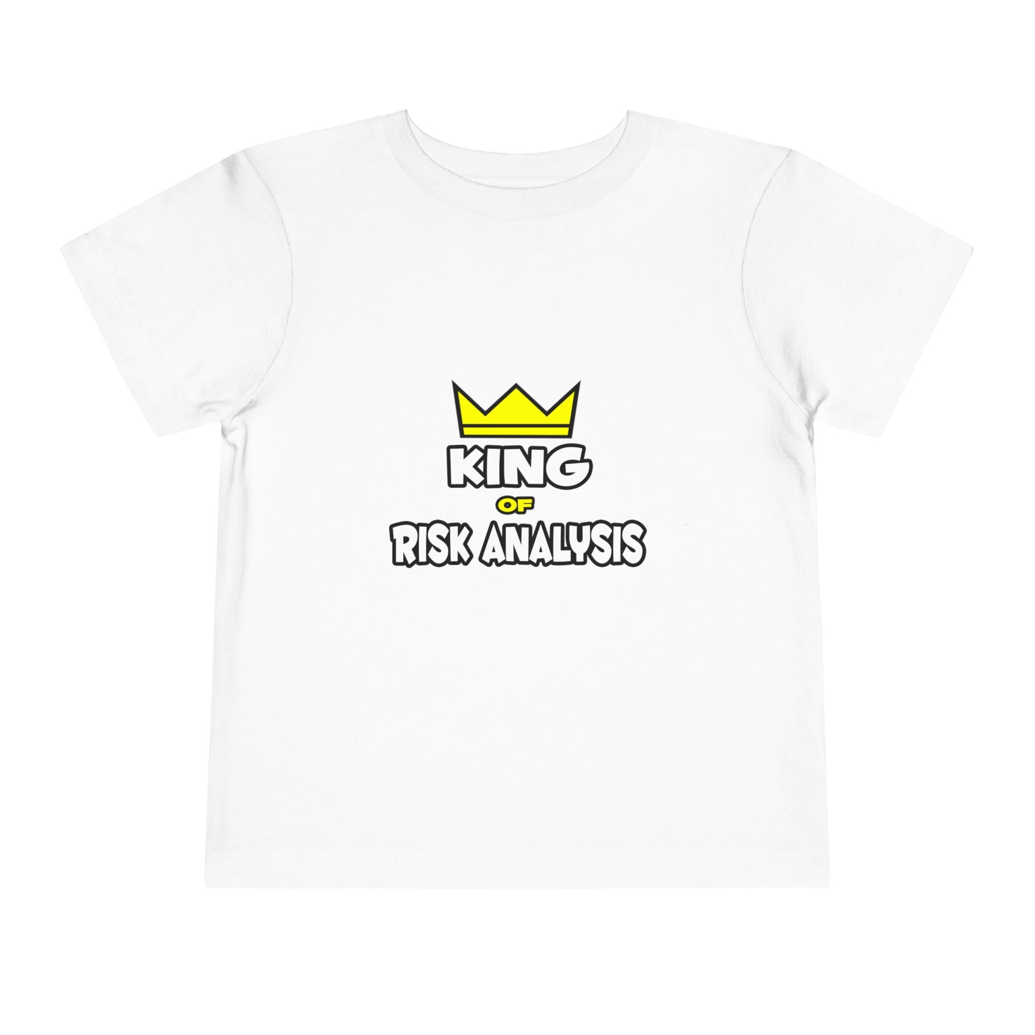 King of Risk Analysis - Toddler Short Sleeve Tee