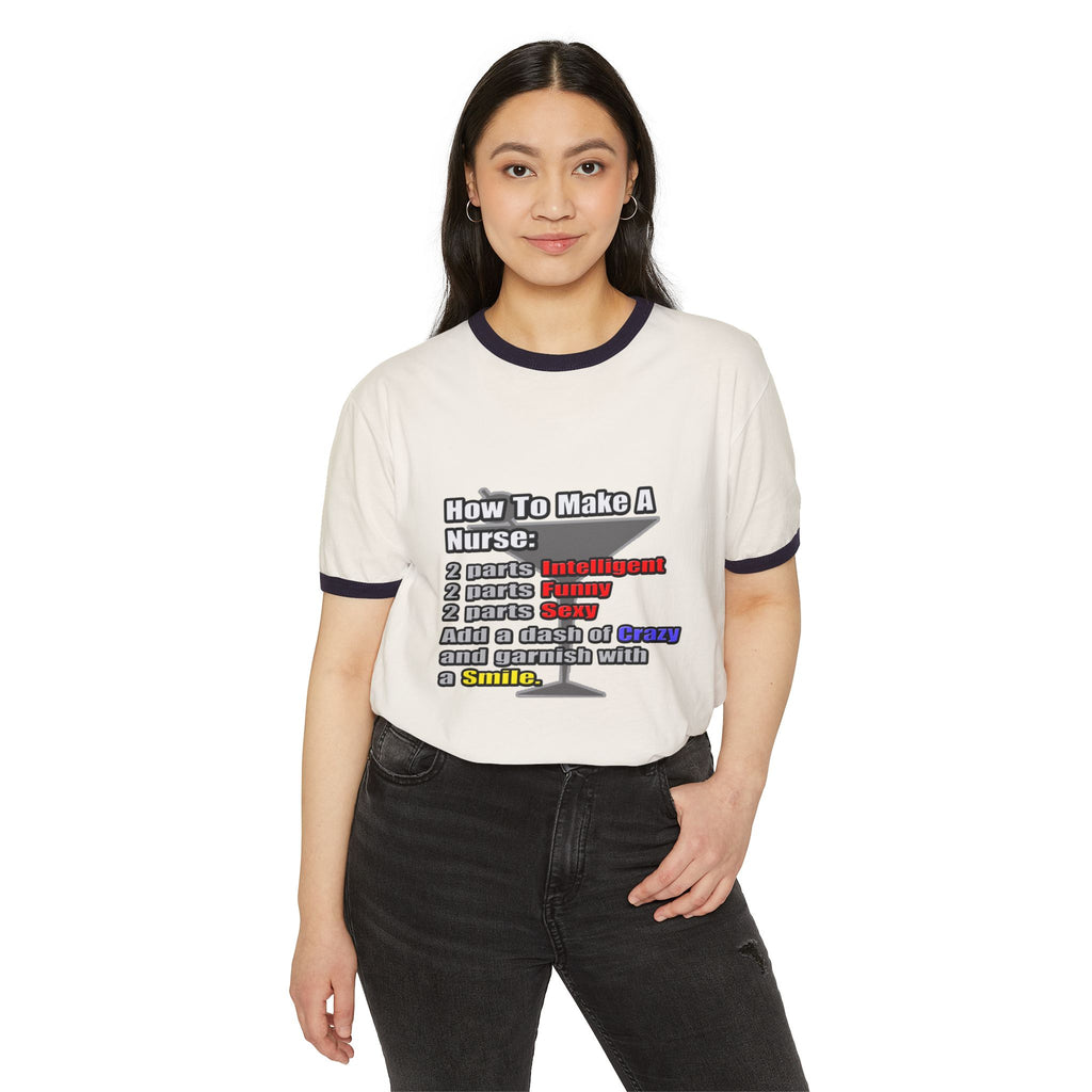 How To Make a Nurse - Unisex Cotton Ringer T-Shirt