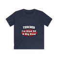 Teacher...Big Deal - Kids Softstyle Tee