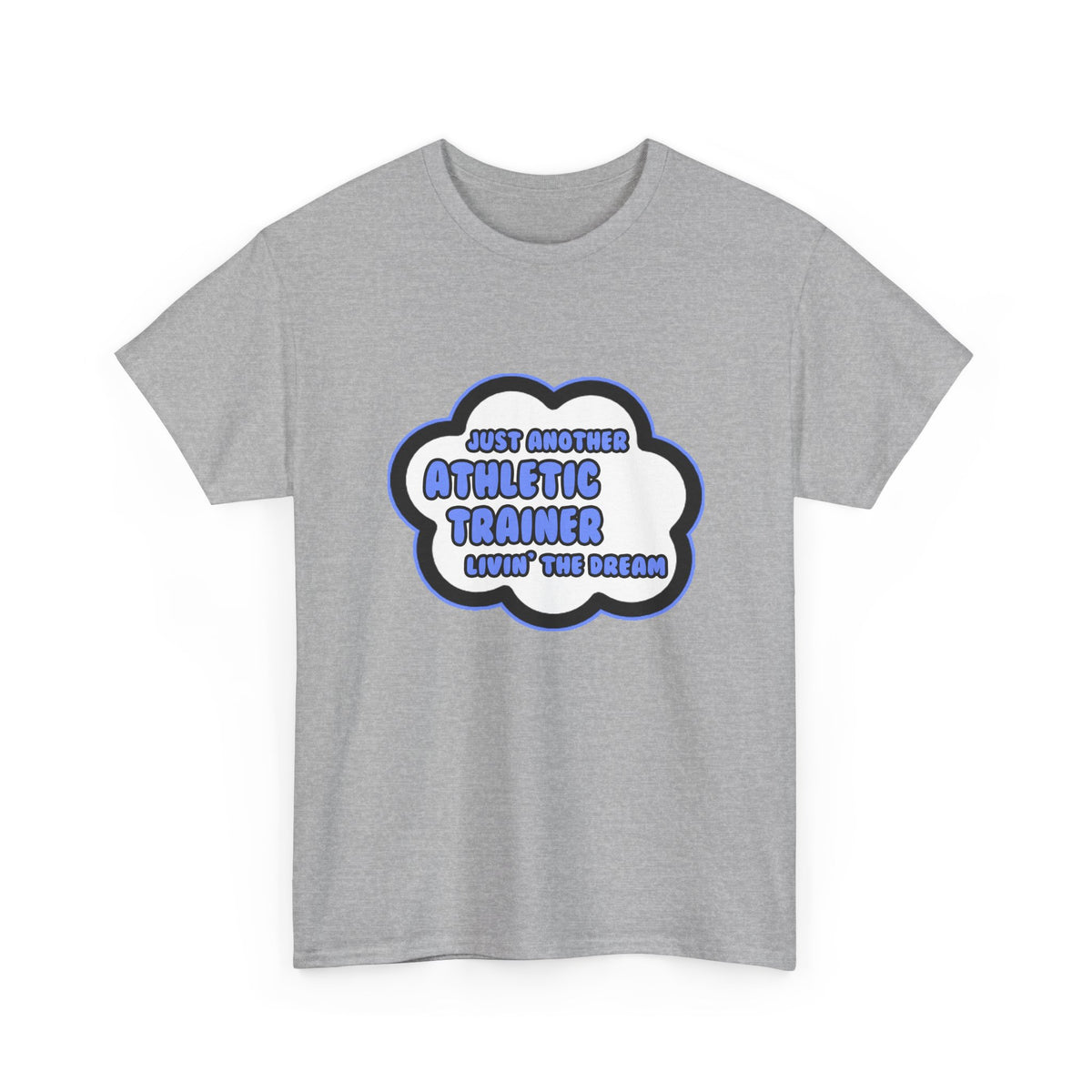 Athletic Trainer .. Livin' The Dream - Unisex Heavy Cotton Tee