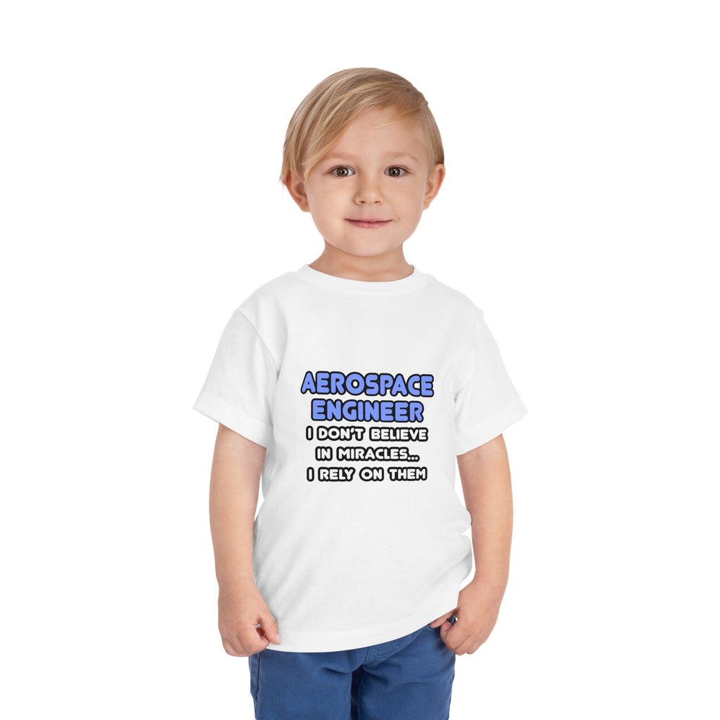 Miracles and Aerospace Engineers - Toddler Short Sleeve Tee
