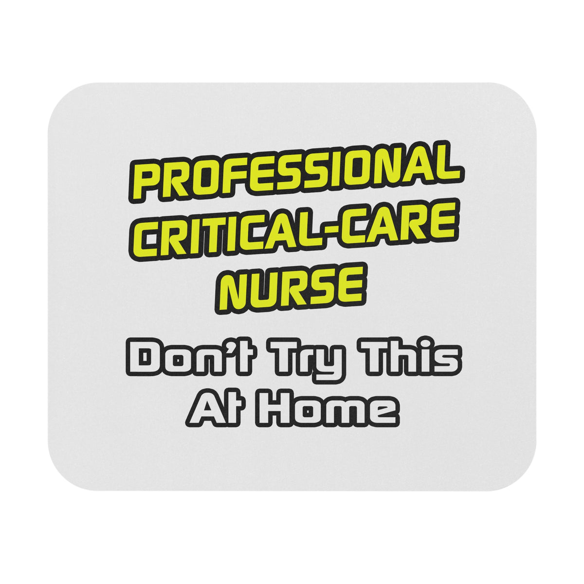 Professional Critical Care Nurse .. Joke - Mouse Pad (Rectangle)