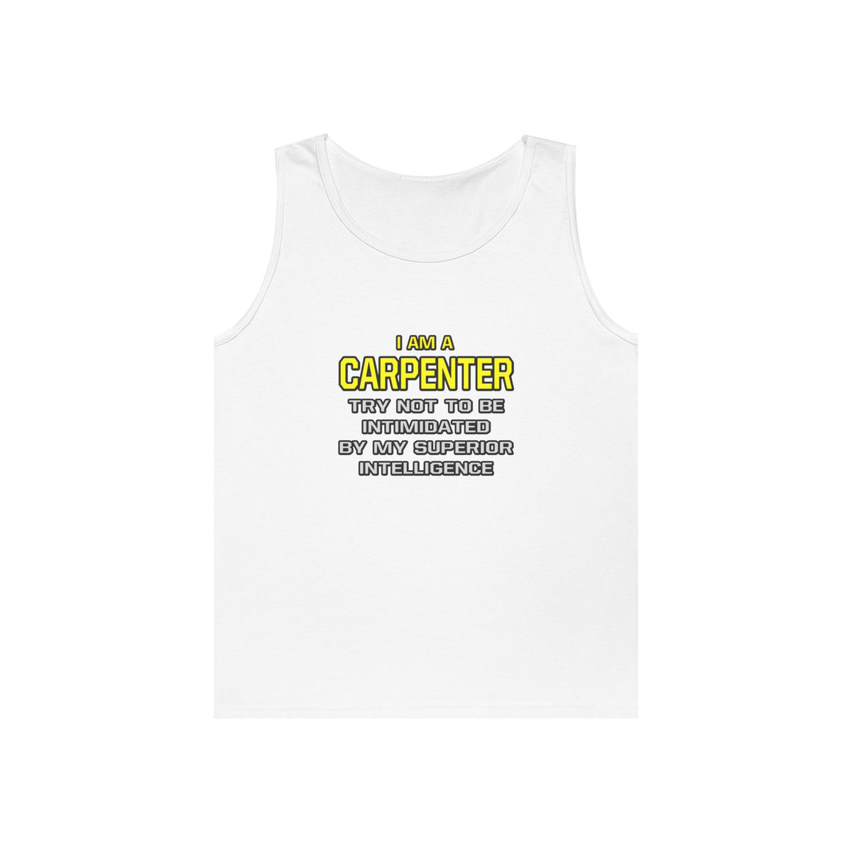 Carpenter...Superior Intelligence - Unisex Heavy Cotton Tank Top