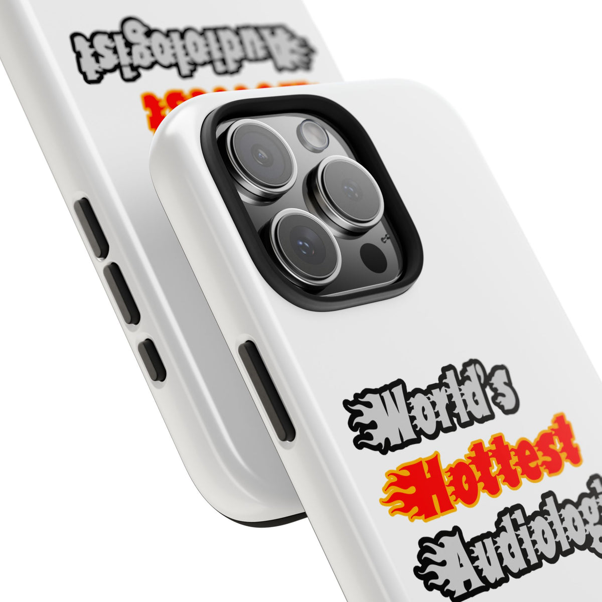 World's Hottest Audiologist - Tough Phone Cases