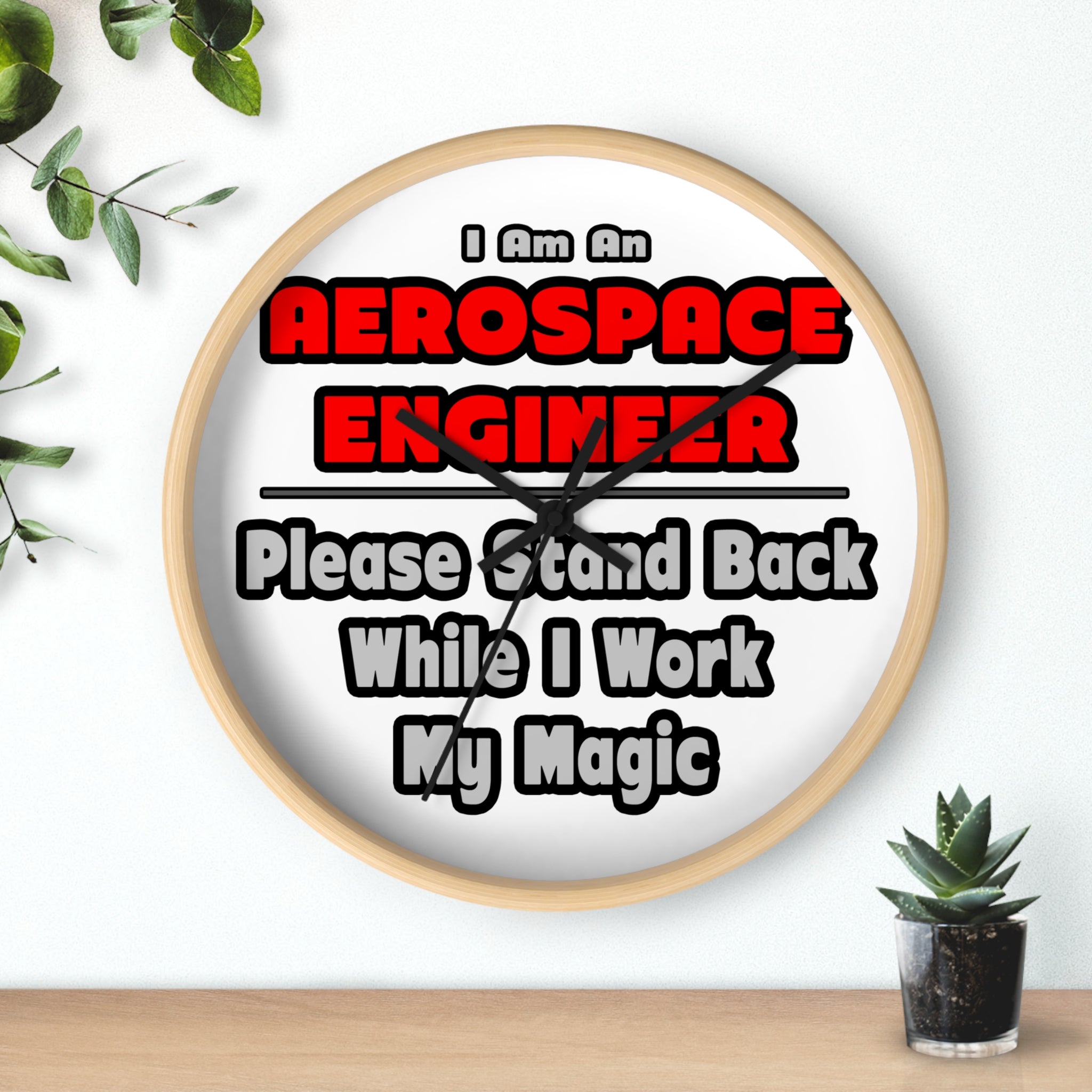 Aerospace Engineer...Work My Magic - Wall Clock
