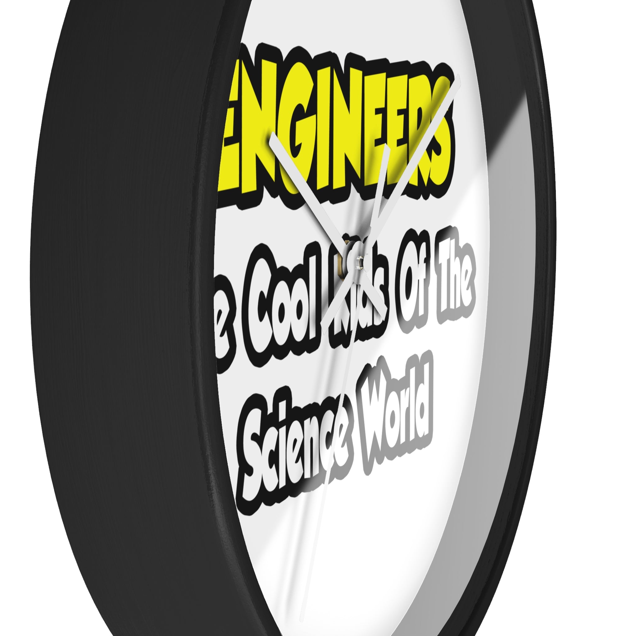 Engineers...Cool Kids of Science World - Wall Clock