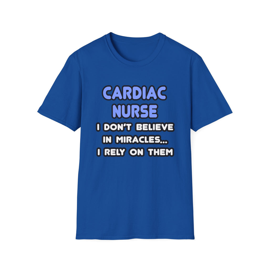 Miracles and Cardiac Nurses - Unisex Softstyle T-Shirt