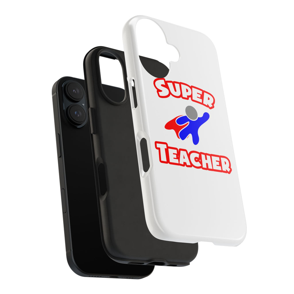 Super Teacher - Tough Phone Cases