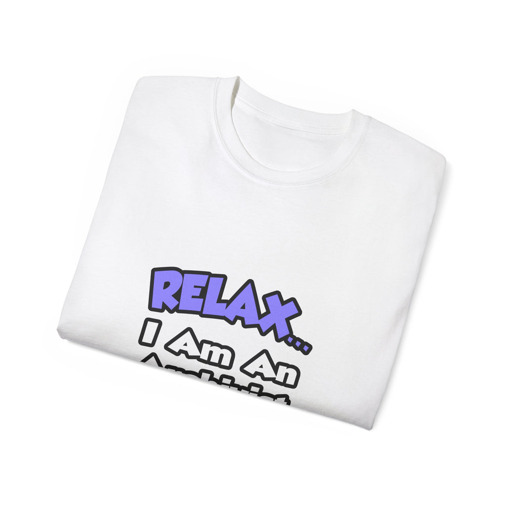 Relax ... I Am An Archivist - Unisex Ultra Cotton Tee