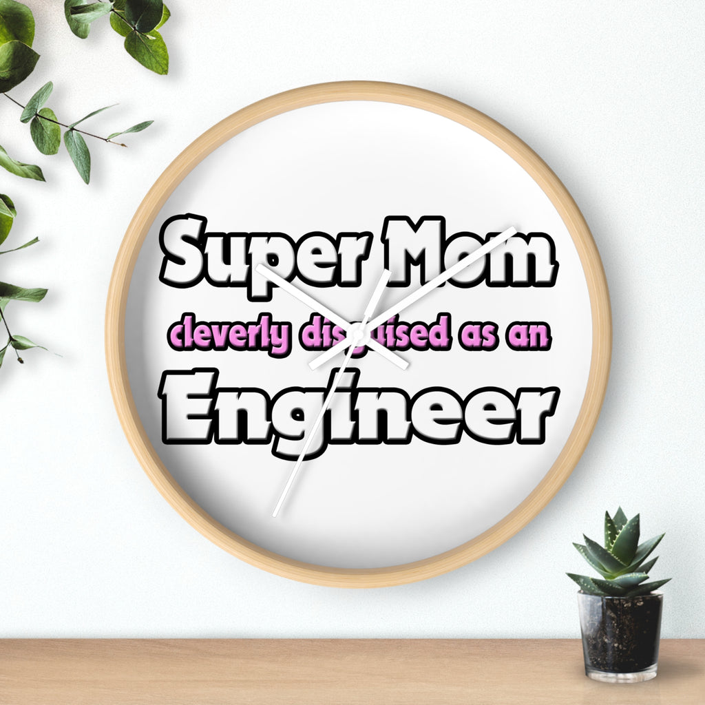 Super Mom ... Engineer - Wall Clock