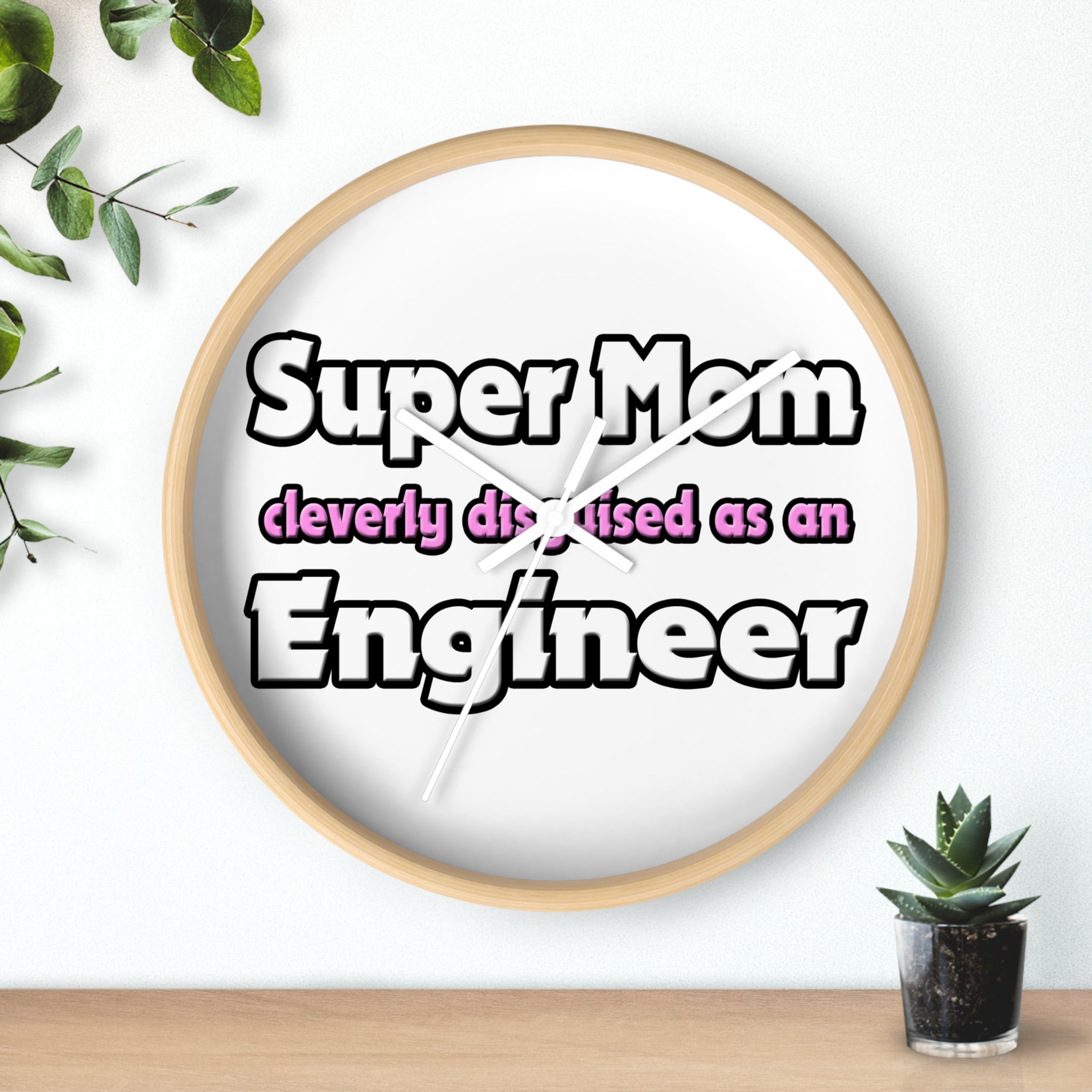 Super Mom ... Engineer - Wall Clock