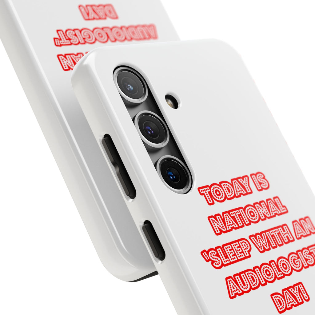National 'Sleep With an Audiologist' Day - Tough Phone Cases