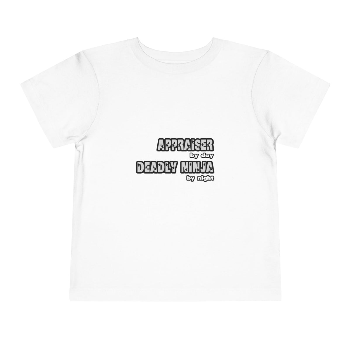 Appraiser By Day...Deadly Ninja By Night - Toddler Short Sleeve Tee