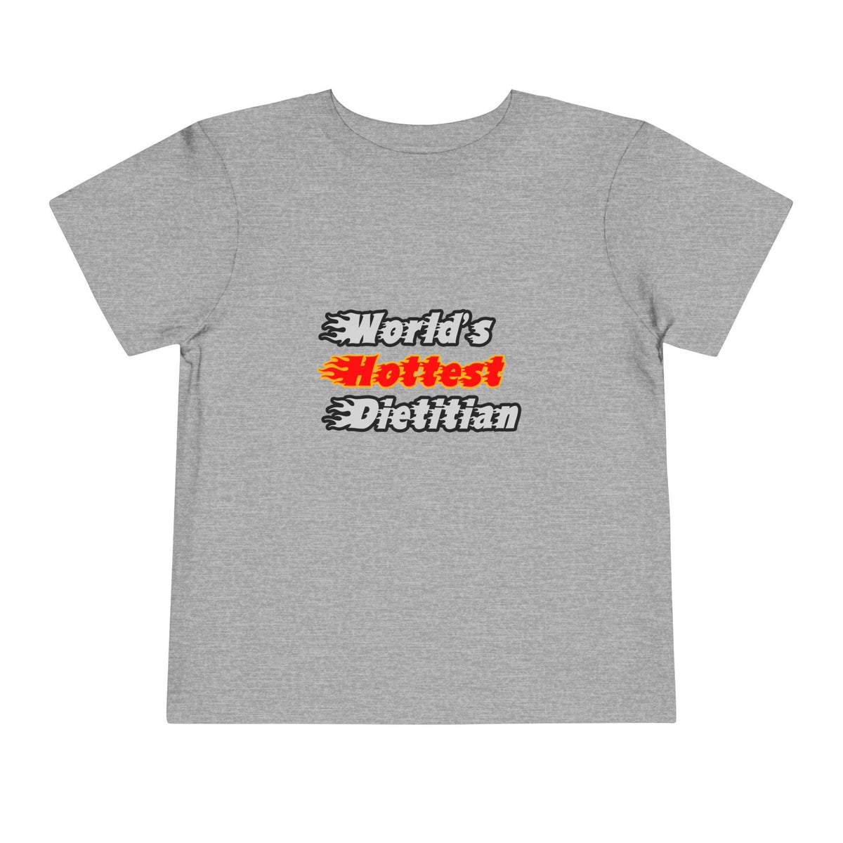 World's Hottest Dietitian - Toddler Short Sleeve Tee