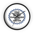 Dermatologist...Because I Said So - Wall Clock