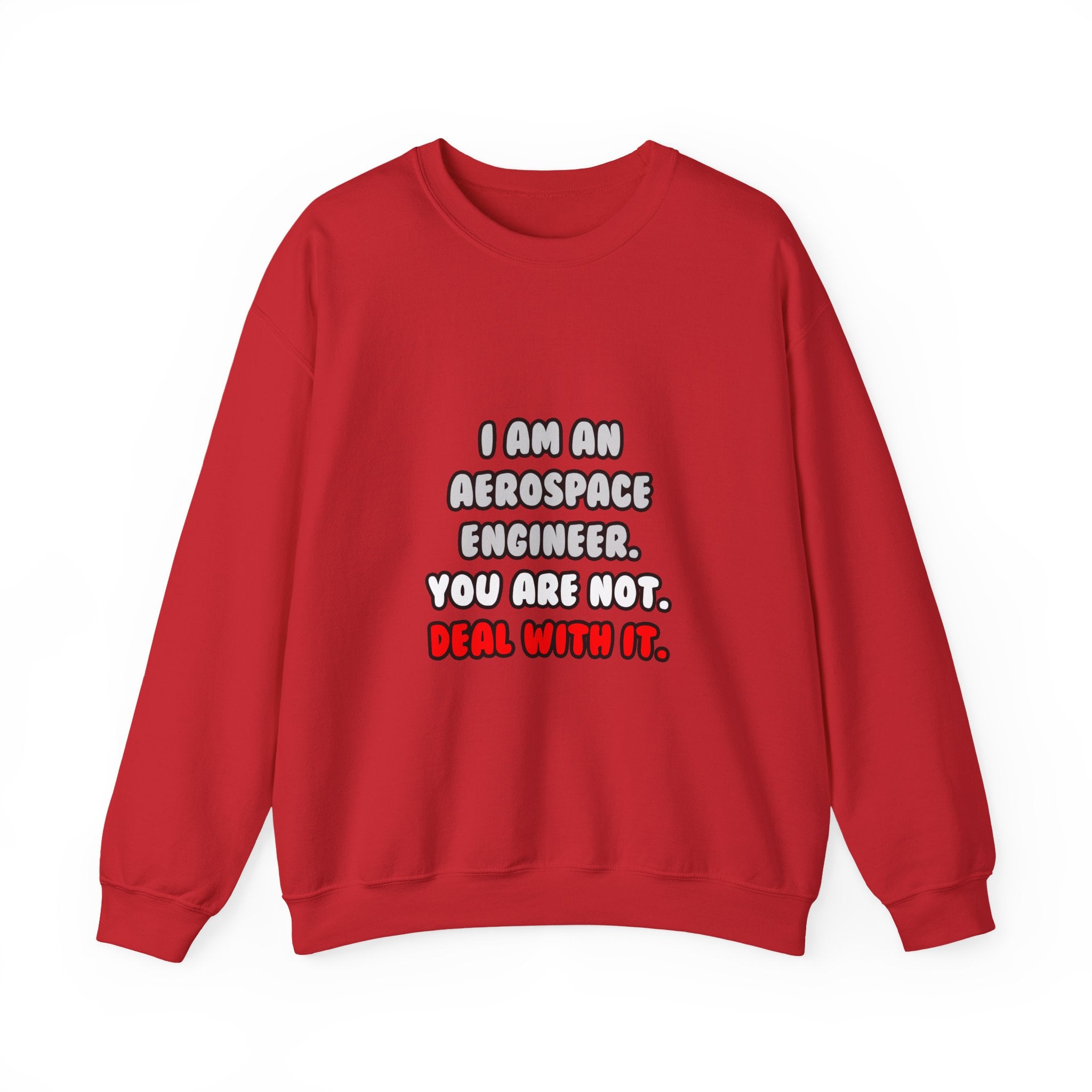 Deal With It ... Funny Aerospace Engineer - Unisex Heavy Blend™ Crewneck Sweatshirt