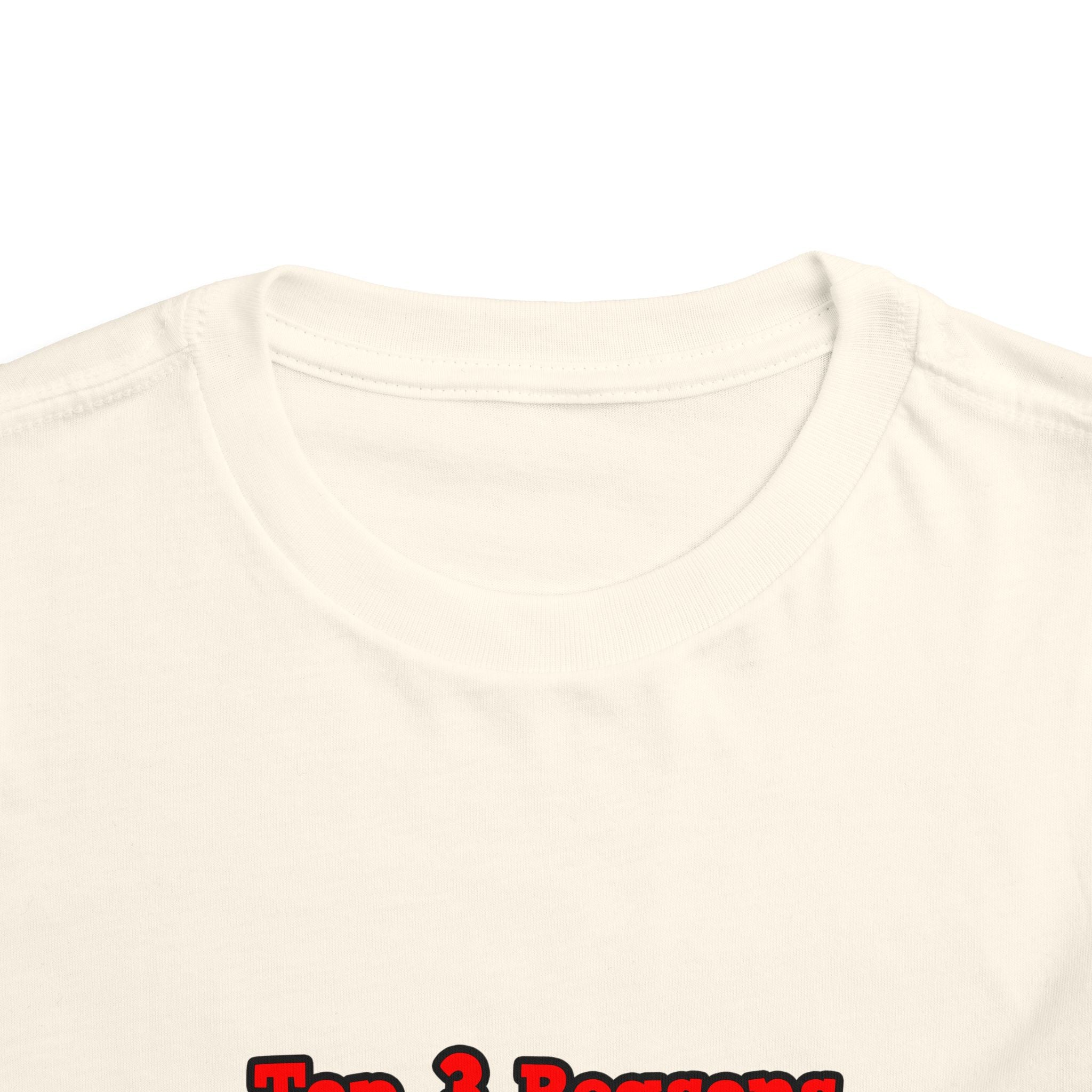 3 Reasons I Love Being a Teacher - Toddler Short Sleeve Tee