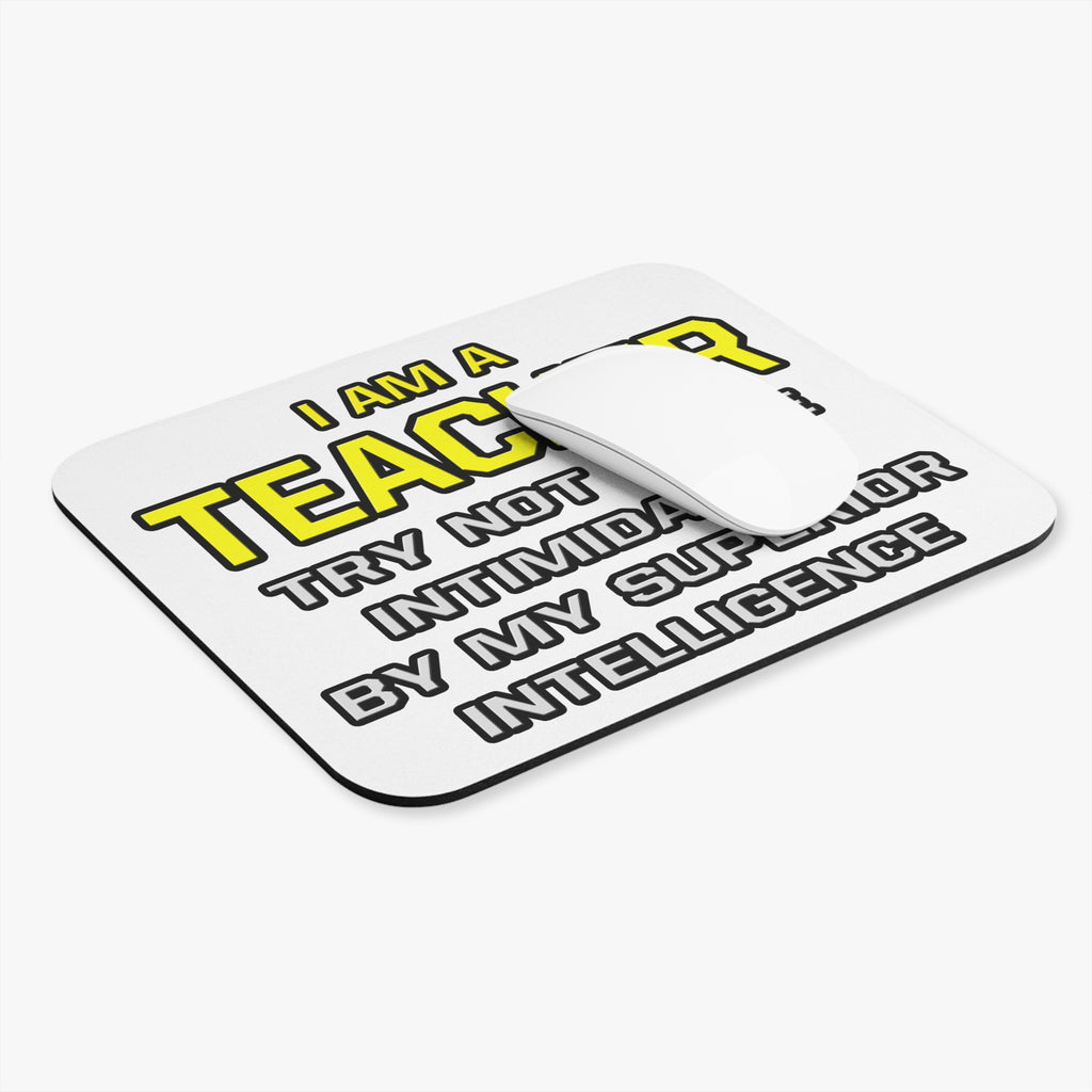 Teacher...Superior Intelligence - Mouse Pad (Rectangle)
