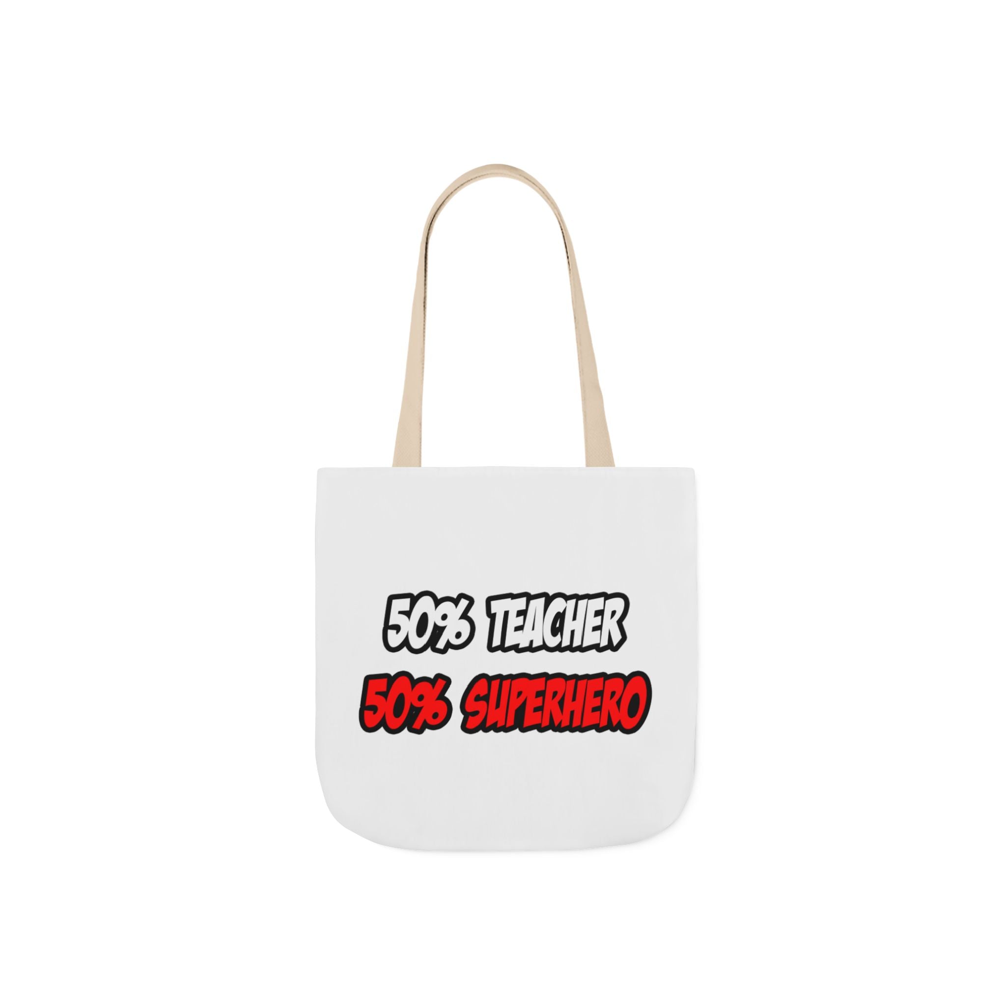 Half Teacher...Half Superhero - Canvas Tote Bag, 5-Color Straps