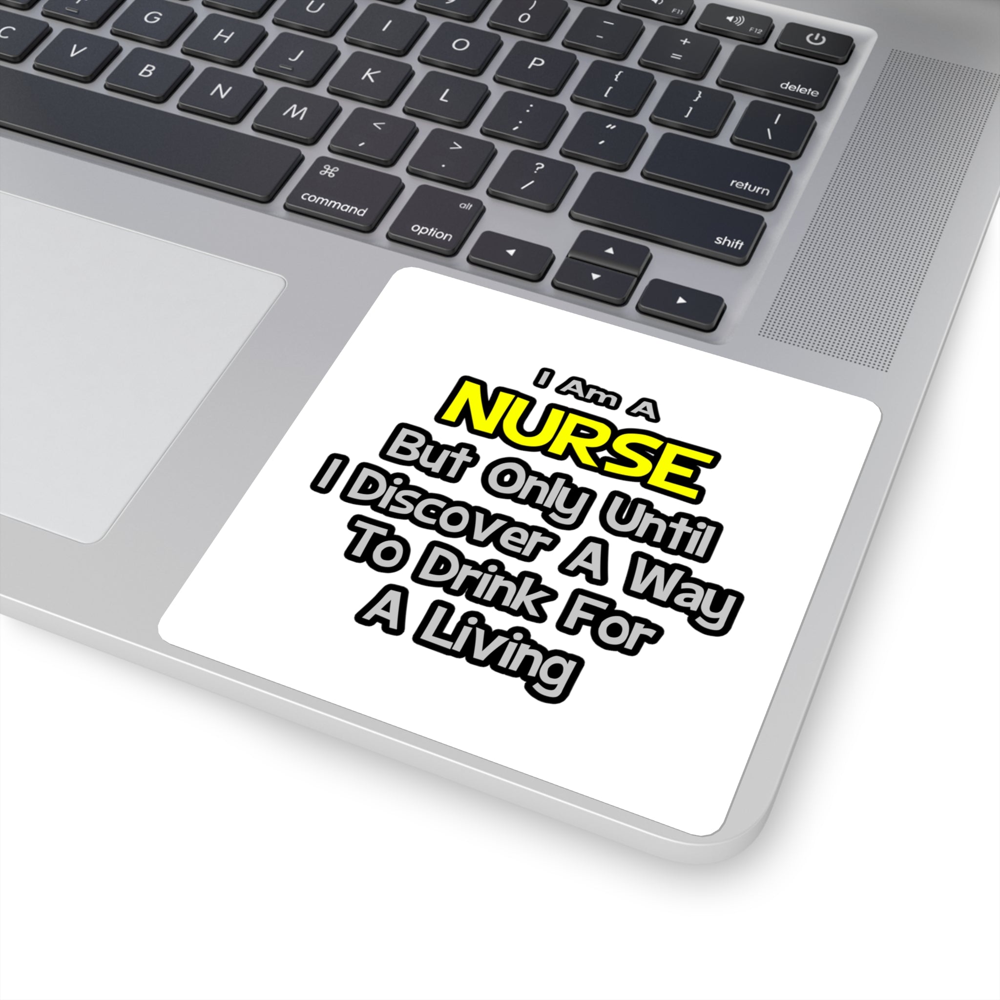 Nurse Joke .. Drink for a Living - Square Stickers