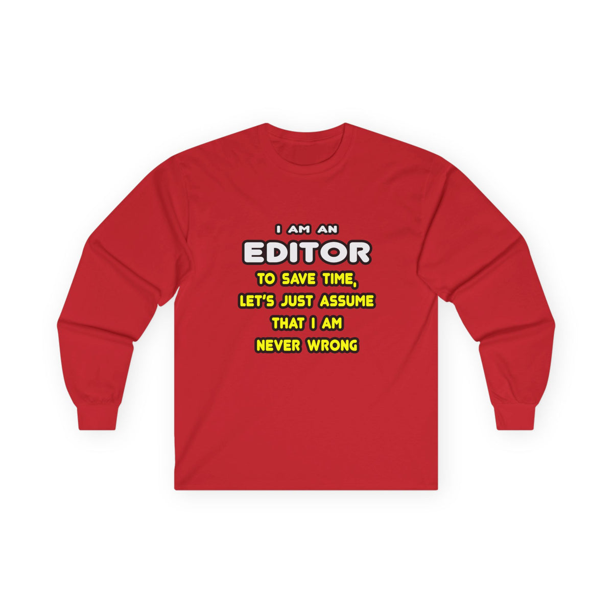 Funny Editor T Shirts and Gifts - Unisex Ultra Cotton Long Sleeve Tee