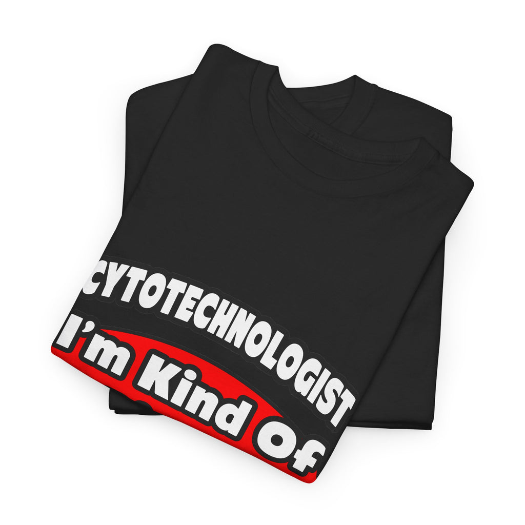 Cytotechnologist ... Big Deal - Unisex Heavy Cotton Tee