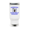 Conserve Water .. Shower With an Audiologist - Stainless Steel Travel Mug with Handle, 14oz