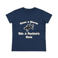 Save a Horse, Ride a Psychiatric Nurse - Women's Midweight Cotton Tee