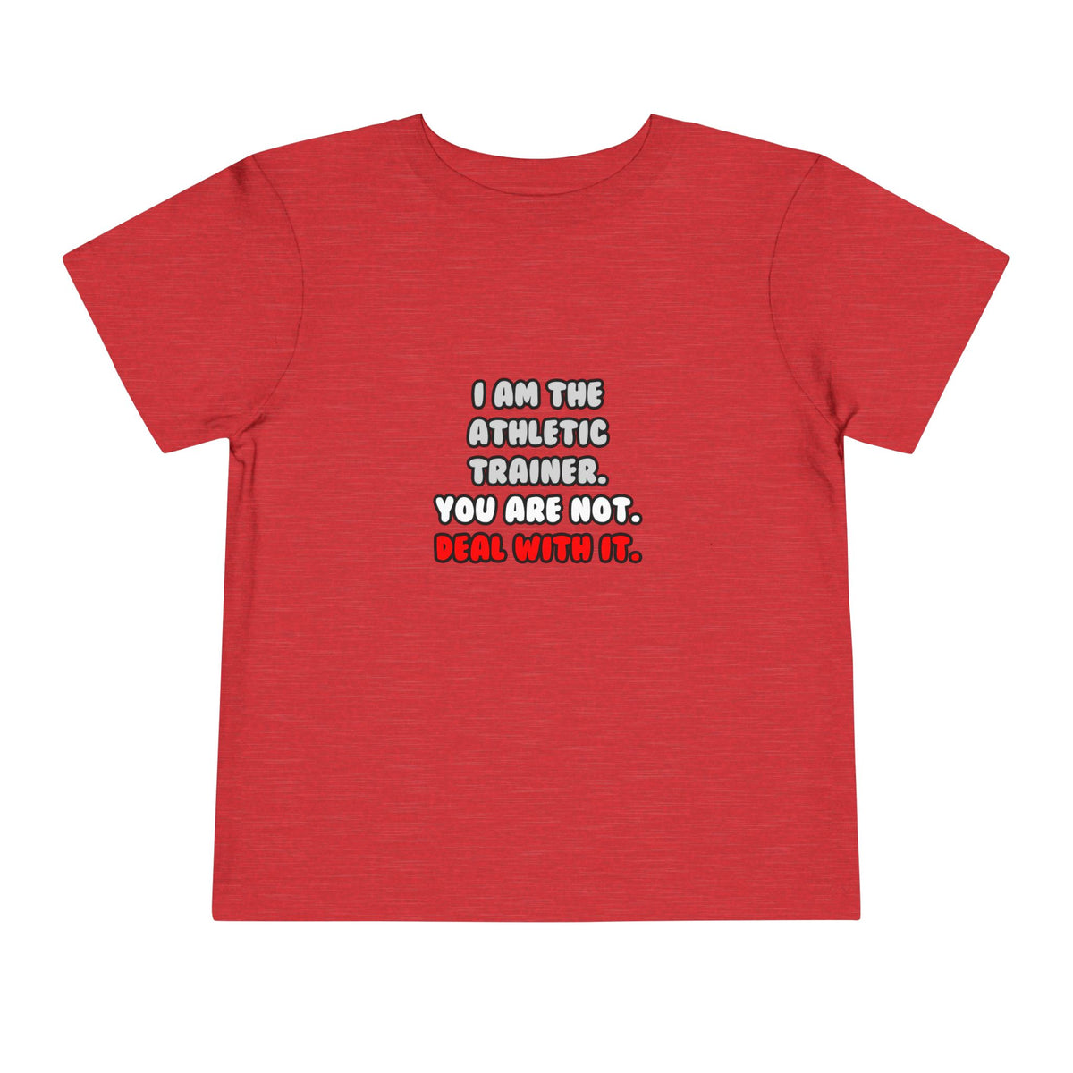 Deal With It ... Funny Athletic Trainer - Toddler Short Sleeve Tee