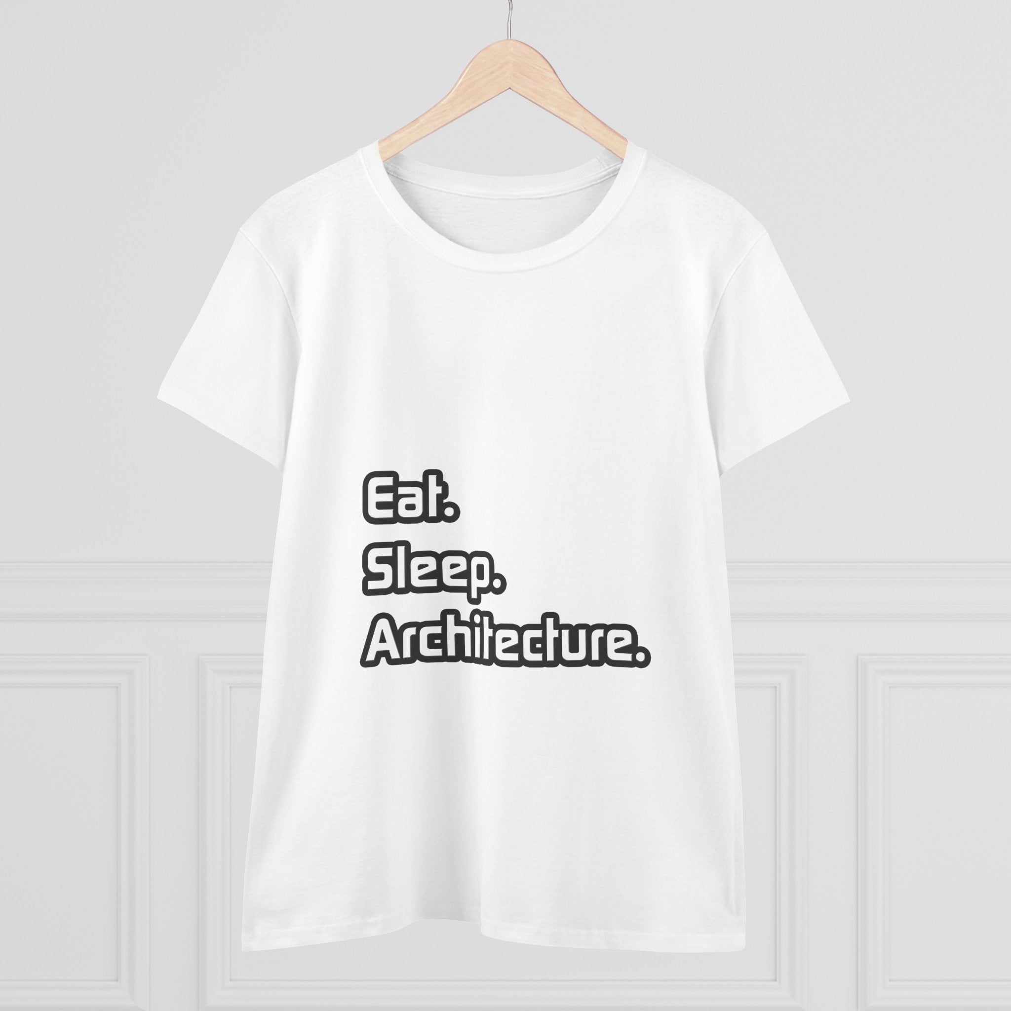 Eat. Sleep. Architecture - Women's Midweight Cotton Tee