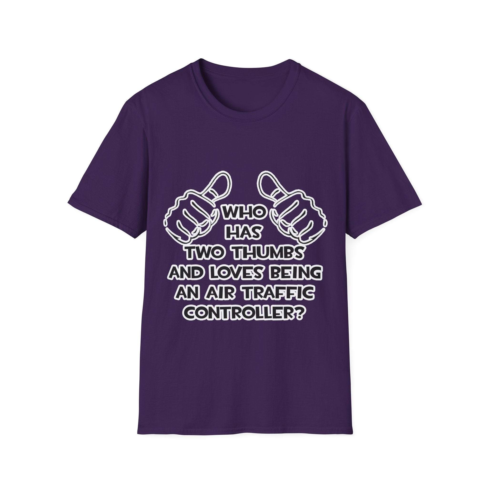Two Thumbs .. Air Traffic Controller - Unisex Softstyle T-Shirt