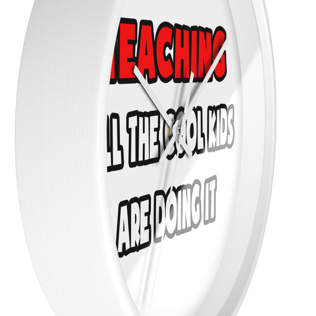 Funny Teacher Shirts and Gifts - Wall Clock